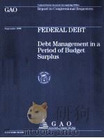 FEDERAL DEBT  DEBT MANAGEMENT IN A PERIOD OF BUDGET SURPLUS  SEPTEMBER 1999（1999 PDF版）
