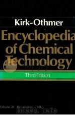 encyclopedia of chemical technology third edition volume 20 reepactories to silk   1982  PDF电子版封面  0471020737  kirk-othmer 