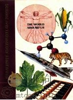 science and techonology lllustrated the world around us volume 17   1984  PDF电子版封面  08522294255   