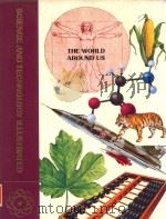 science and techonology lllustrated the world around us volume 22   1984  PDF电子版封面  08522294255   
