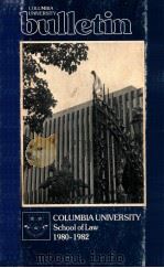 COLUMBIA UNIVERSITY  SCHOOL OF LAW 1980-1982   1980  PDF电子版封面     