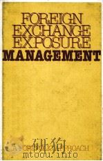 FOREIGN EXCHANGE EXPOSURE MANAGEMENT  A PORTFOLIO APPROACH   1979  PDF电子版封面  9028603093  LUC A.SOENEN 