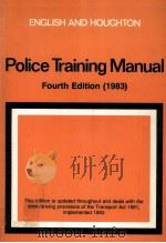 POLICE TRAINING MANUAL  FOURTH EDITION   1983  PDF电子版封面  0070845948  J.ENGLISH AND R.HOUGHTON 