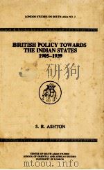 BRITISH POLICY TOWARDS THE INDIAN STATES 1905-1939（1985 PDF版）