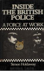 INSIDE THE BRITISH POLICE  A FORCE AT WORK（1983 PDF版）