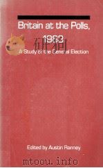 BRITAIN AT THE POLLS 1983  A STUDY OF THE GENERAL ELECTION（1985 PDF版）