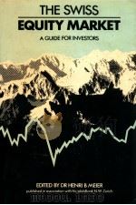 THE SWISS EQUITY MARKET  A GUIDE FOR INVESTORS（1985 PDF版）
