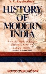 HISTORY OF MODERN INDIA   1983  PDF电子版封面    S.C.RAYCHOUDHARY 