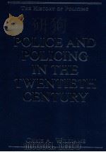 police and policing in the twentieth century     PDF电子版封面     