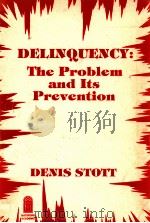 DELINQUENCY:THE PROBLEM AND ITS PREVENTION（1982 PDF版）