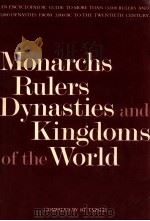MONARCHS RULERS DYNASTIES AND KINGDOMS OF THE WORLD   1983  PDF电子版封面  0871961210  R.F.TAPSELL 