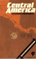 CENTRAL AMERICA  OPPOSING VIEWPOINTS（1984 PDF版）