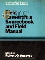 FIELD RESEARCH:A SOUCEBOOK AND FIELD MANUAL   1982  PDF电子版封面  004312013X   