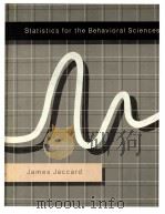 STATISTICS FOR THE BEHAVIORAL SCIENCES   1983  PDF电子版封面  0534012477  JAMES JACCARD 