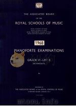 THE ASSOCIATED BOARD OF THE ROYAL SCHOOLS OF MUSIC 1968 PIANOFORTE EXAMINATIONS GRADE VI-LIST B (INT（1968 PDF版）