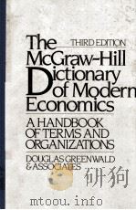 THE MCGRAW-HILL DICTIONARY OF MODERN ECONOMICS  THIRD EDITION   1983  PDF电子版封面  007024376X  DOUGLAS GREENWALD 