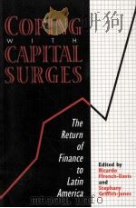 COPING WITH CAPITAL SURGES  THE RETURN OF FINANCE TO LATIN AMERICA   1995  PDF电子版封面  1555875815  RICARDO FFRENCH-DAVIS AND STEP 