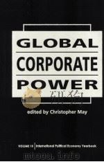 GLOBAL CORPORATE POWER     PDF电子版封面    CHRISTOPHER MAY 