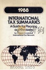 INTERNATIONAL TAX SUMMARIES 1988  A GUIDE FOR PLANNING AND DECISIONS（1988 PDF版）