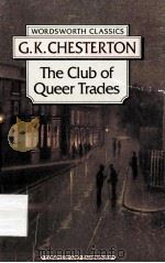 THE CLUB OF QUEER TRADES   1995  PDF电子版封面  1853262690  G.K.CHESTERTON 