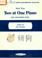 TWO AT ONE PIANO EARLY INTERMEDIATE DUETS（1976 PDF版）