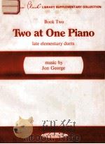 TWO AT ONE PIANO LATE ELEMENTARY DUETS   1972  PDF电子版封面  0874871428   