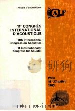 11E CONGRèS INTERNATIONAL D'ACOUSTIQUE 11TH INTERNATIONAL CONGRESS ON ACOUSTICS 11 INTERNATIONA（1983 PDF版）