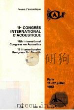 11E CONGRES INTERNATIONAL D'ACOUSTIQUE 11TH INTERNATIONAL CONGRESS ON ACOUSTICS 11 INTERNATIONA（1983 PDF版）