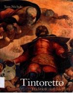 TINTORETTO TRADITION AND IDENTITY   1999  PDF电子版封面  1861891202  TOM NICHOLS 