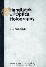 HANDBOOK OF OPTICAL HOLOGRAPHY（1979 PDF版）