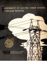 VULNERABILITY OF ELECTRIC POWER SYSTEMS TO NUCLEAR WEAPONS（ PDF版）