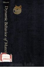 DYNAMIC BEHAVIOR OF MATERIALS   1994  PDF电子版封面    MARC ANDRE MEYERS 
