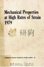 MECHANICAL PROPERTIES AT HIGH RATES OF STRAIN 1979   1980  PDF电子版封面  0854981381  J HARDING 