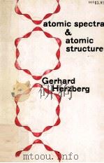 ATOMIC SPECTRA AND STOMIC STRUCTURE   1944  PDF电子版封面    J.W.T.SPINKS 