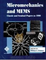 MICROMECHANICS AND MEMS CLASSIC AND SEMINAL PAPERS TO 1990（1997 PDF版）