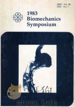 1983 BIOMECHANICS SYMPOSIUM   1983  PDF电子版封面    SAVIO L-Y.WOO 