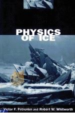 PHYSICS OF ICE   1999  PDF电子版封面  0198518943  VICTOR F.PETRENKO AND ROBERT W 