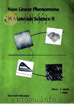 NON LINEAR PHENOMENA IN MATERIALS SCIENCE 2     PDF电子版封面  0878496351  G.MARTIN AND L.KUBIN 
