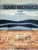 SEABED MECHANICS   1984  PDF电子版封面  0860105040  PROF.BRUCE DENNESS 