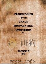 PROCEEDINGS OF THE CRACK PROPAGATION SYMPOSIUM CRANFIELD SEPTEMBER 1961 VOL.2     PDF电子版封面     