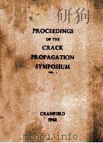 PROCEEDINGS OF THE CRACK PROPAGATION SYMPOSIUM CRANFIELD SEPTEMBER 1961 VOL.1（ PDF版）