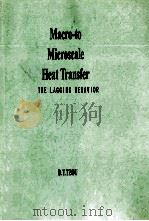 MACRO-TO MICROSCALE HEAT TRANSFER   1997  PDF电子版封面  156032435X  D.Y.TZOU 