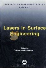 LESERS IN SURFACE ENGINEERING SURFACE ENGINEERING SERIES VOLUME 1     PDF电子版封面  0871706652  NARENDRA B.DAHOTRE 