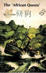 THE AFRICAN QUEEN     PDF电子版封面    C.S.FORESTER  MICHAEL WEST 