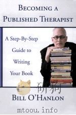 becoming a published therapista step-by-step guide to writing your book   PDF电子版封面     