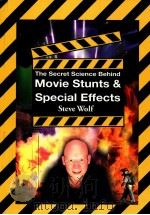 THE SECRET SCIENCE BEHIND MOVIE STUNTS & SPECIAL EFFECTS     PDF电子版封面    STEVE WOLF 