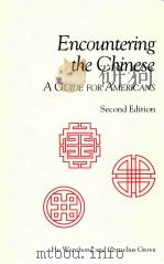 ENCOUNTERING THE CHINESE  A GUIDE FOR AMERICANS  SECOND EDITION   1999  PDF电子版封面    HU WENZHONG AND CORNELIUS GROV 