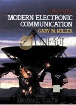 MODERN ELECTRONIC COMMUNICATION  THIRD EDITION   1988  PDF电子版封面  0135932378  GARY M.MILLER 