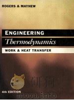 ENGINEERING THERMODYNAMICS WORK AND HEAT TRANSFER（1992 PDF版）