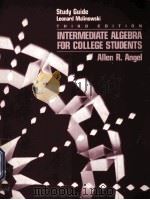 STUDY GUIDE LEONARD MALINOWSKI  INTERMEDIATE ALGEBRA FOR COLLEGE ATUDENTS  THIRD EDITION（1992 PDF版）